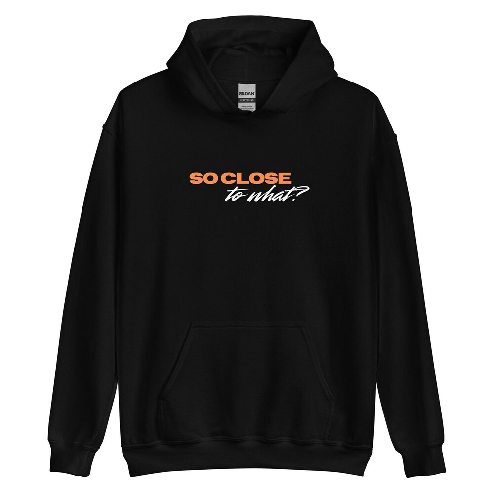 SO CLOSE to what? Tate McRae Unisex Hoodie - Image 5