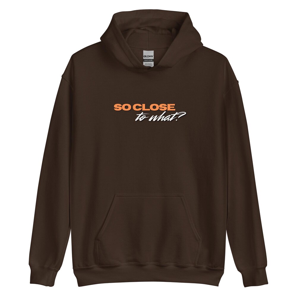 SO CLOSE to what? Tate McRae Unisex Hoodie