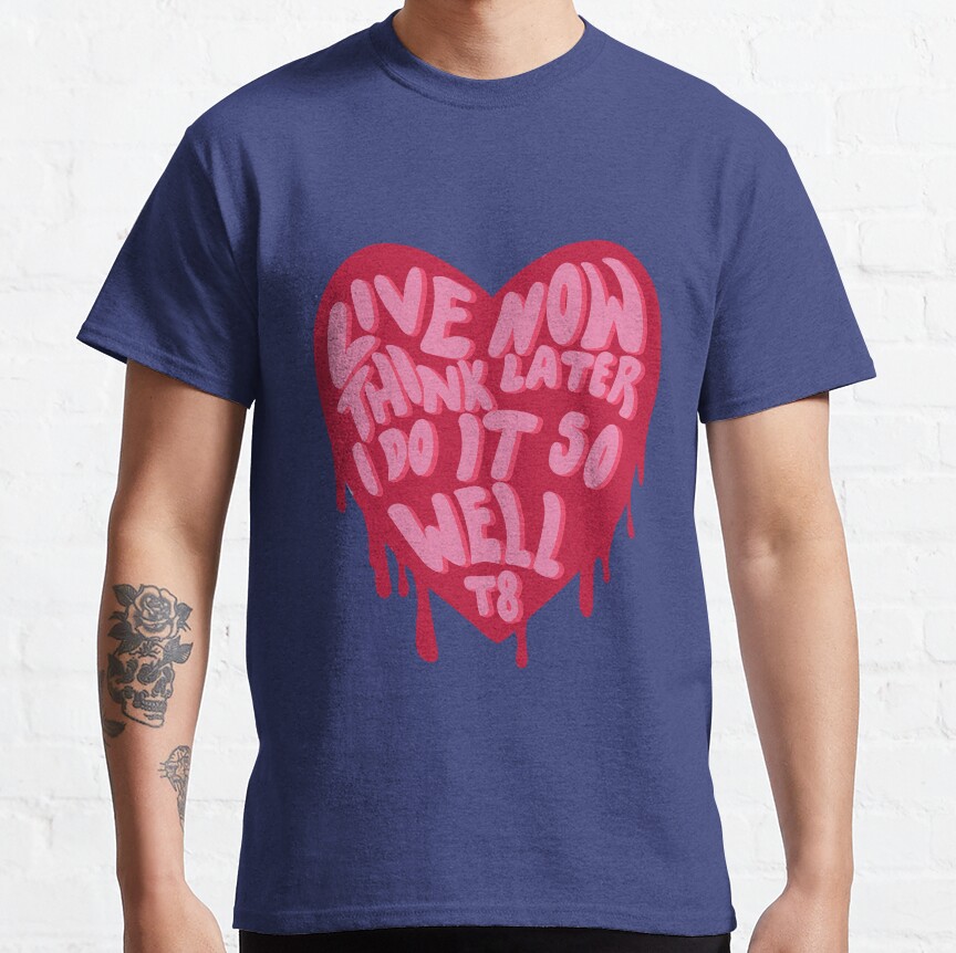 Tate Mcrae Live Now Think Later I Do It So Well T-shirt - Image 5