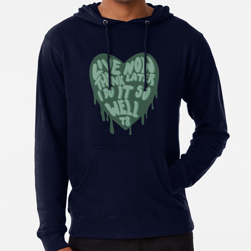 Live Now Think Later I Do It So Well Hoodie - Image 6