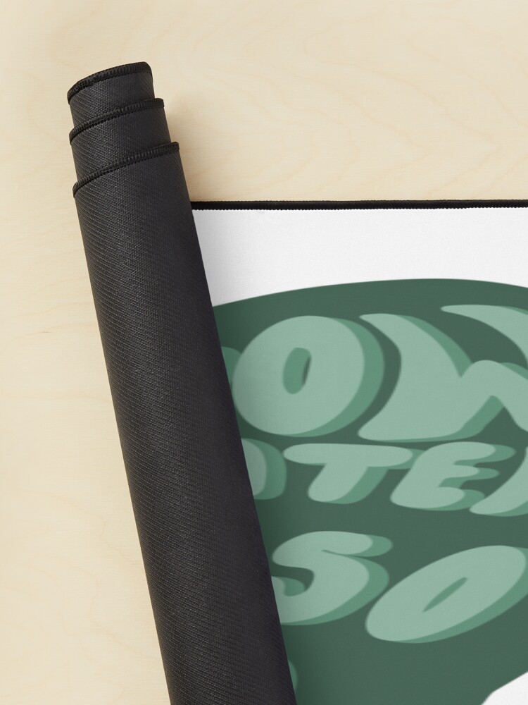 Live Now Think Later I Do It So Well Mouse Pad - Image 2